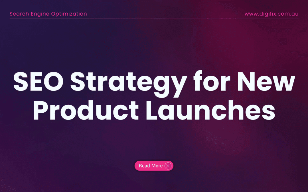 Seo Strategy For New Product Launches