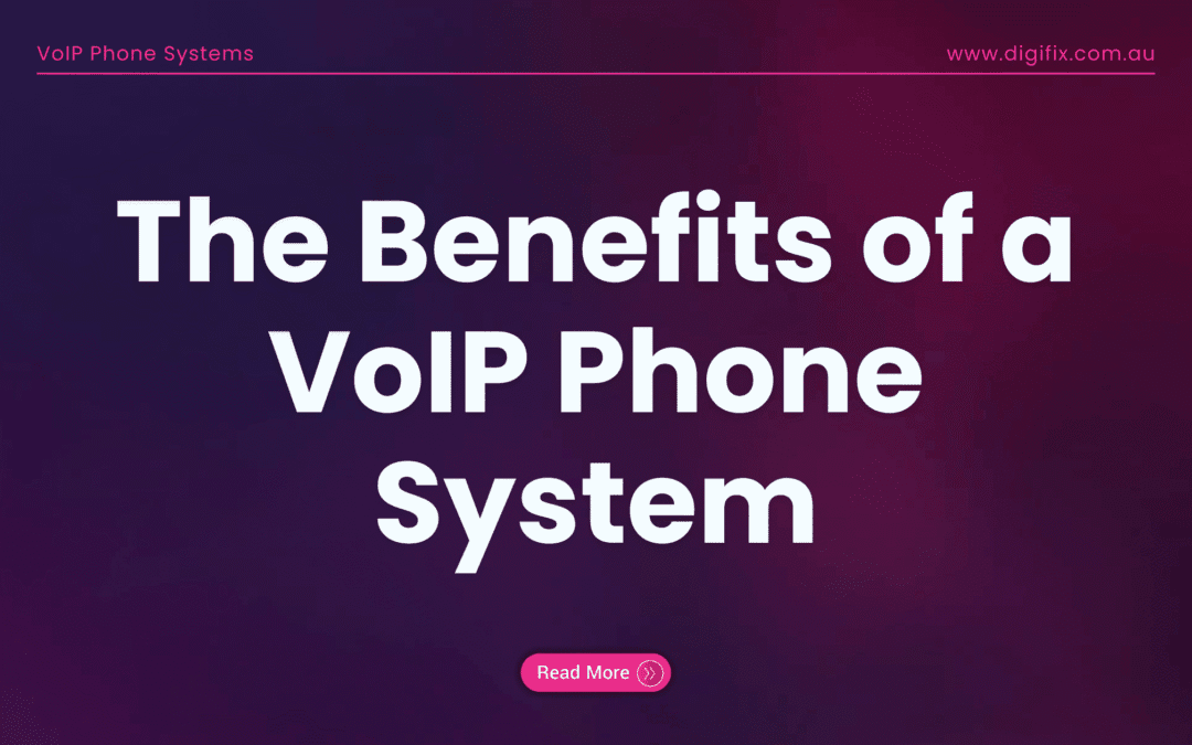 The Benefits Of A Voip Phone System