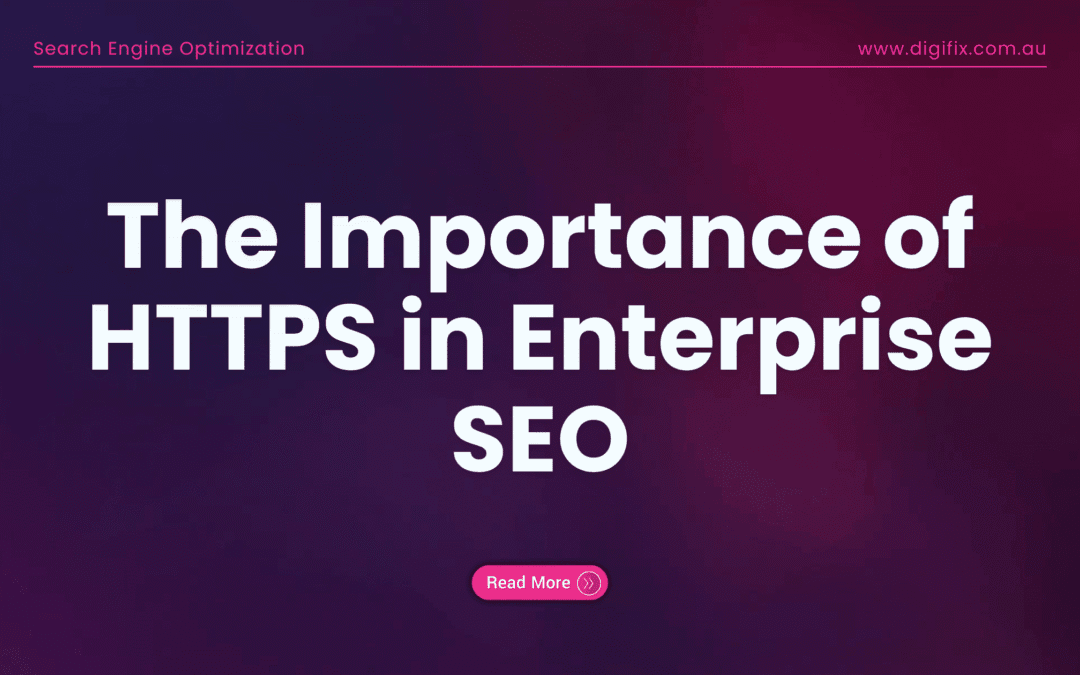 The Importance Of Https In Enterprise Seo