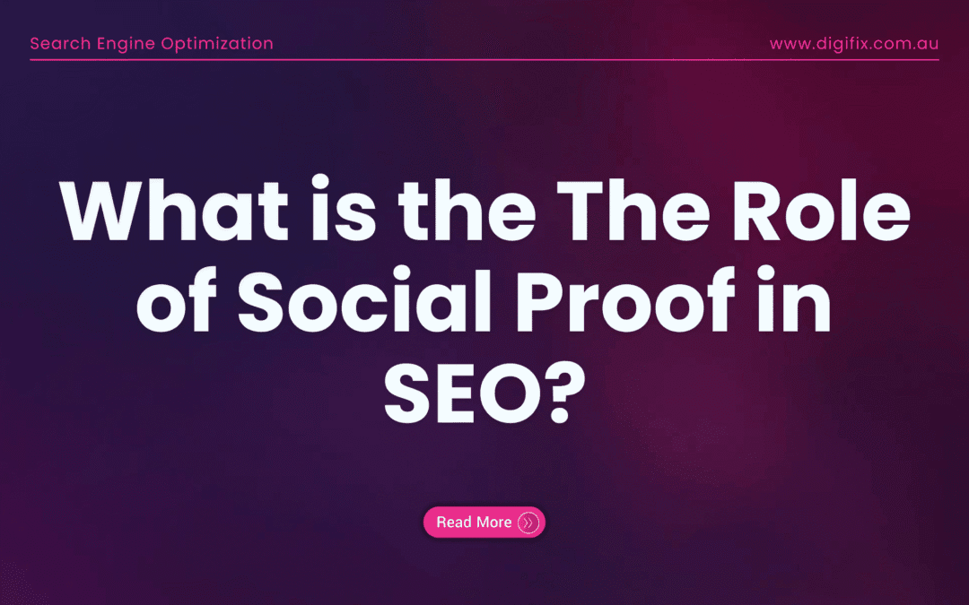 The Role Of Social Proof In Seo