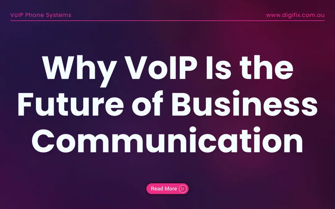 Why VoIP Is the Future of Business Communication