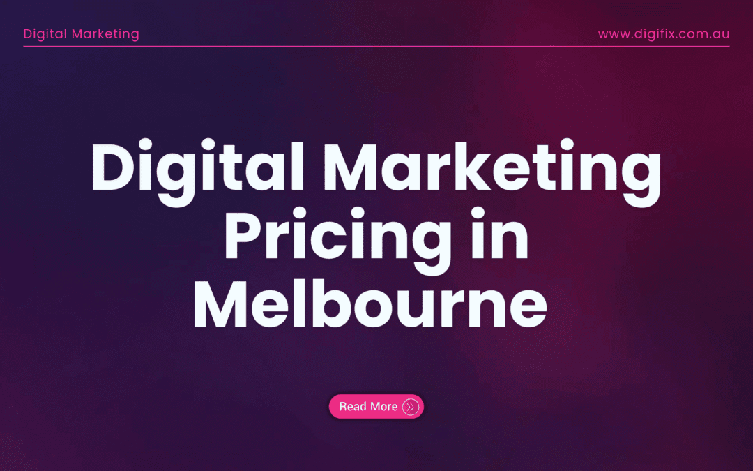 Digital Marketing Pricing in Melbourne