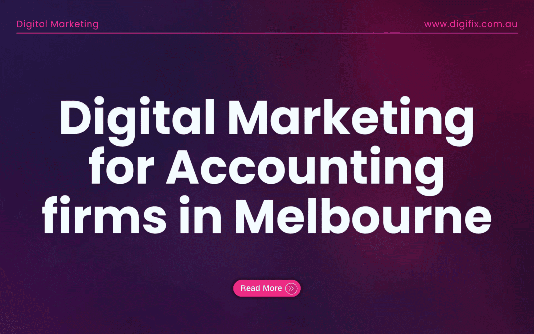 Digital Marketing for Accounting firms in Melbourne