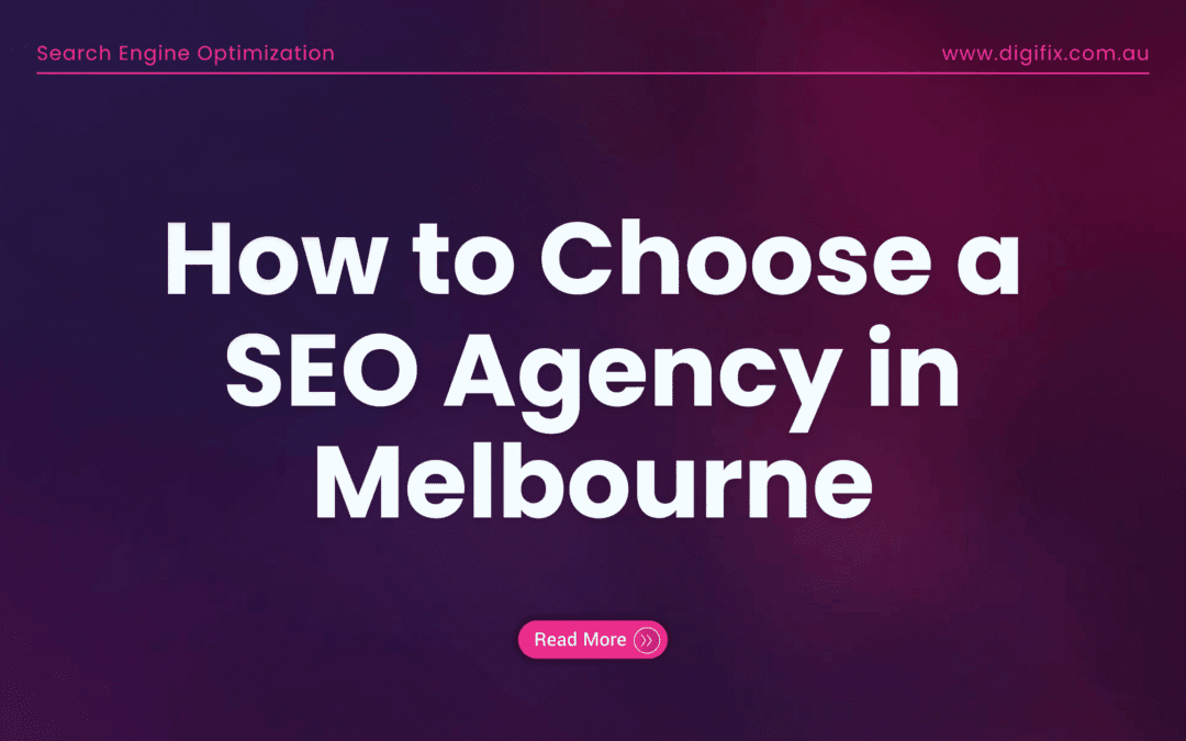 Blog 5 How To Choose A Seo Agency In Melbourne