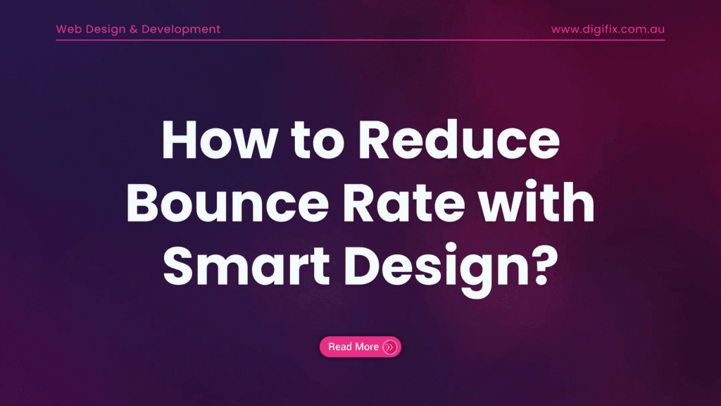 Rate Design Engine How to Reduce Bounce Rate with Smart Design | DigiFix