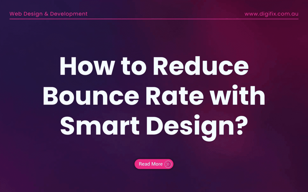 How To Reduce Bounce Rate With Smart Design