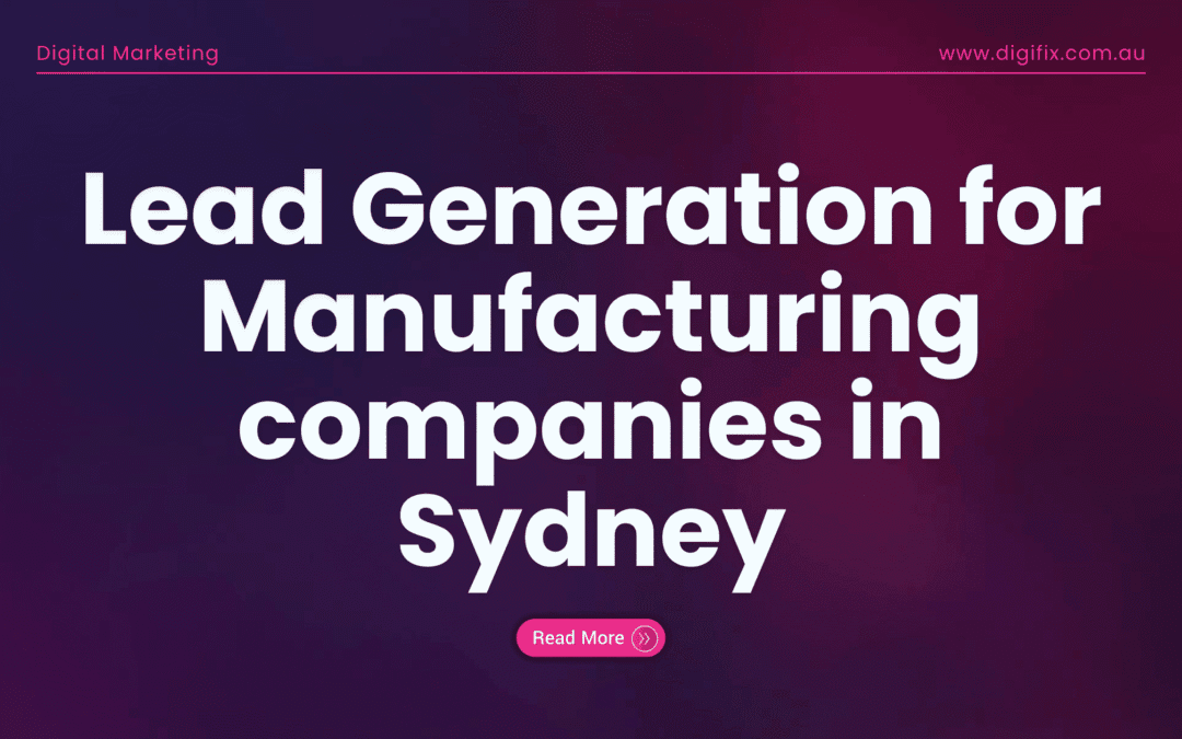Lead Generation for Manufacturing companies in Sydney