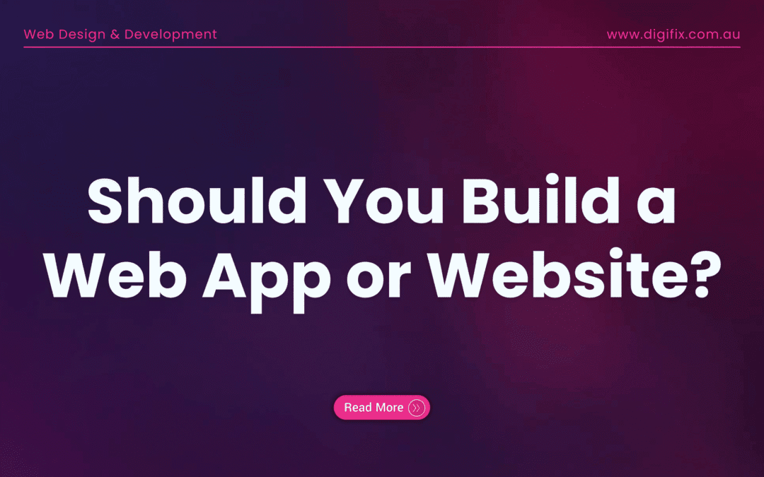 Should You Build A Web App Or Website?