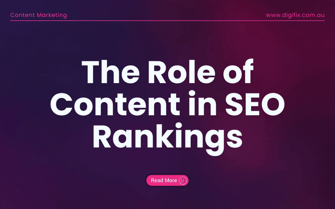 The Role Of Content In Seo Rankings