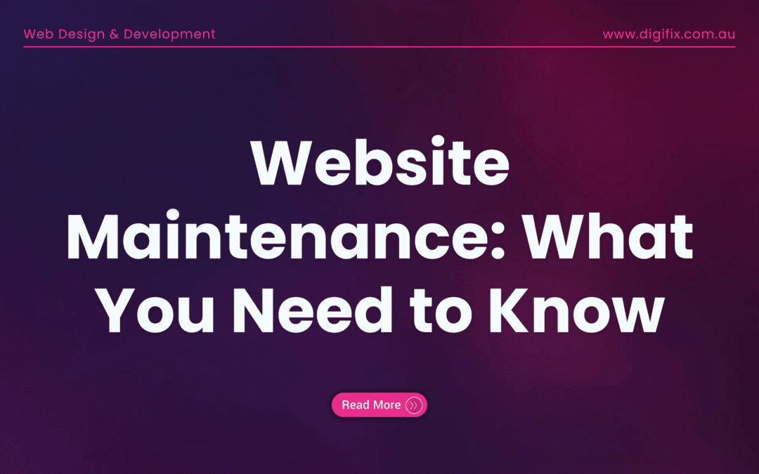 Website Maintenance: What You Need To Know