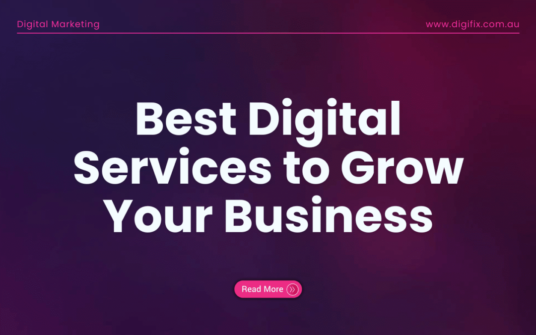 Digital Services to Grow Your Business