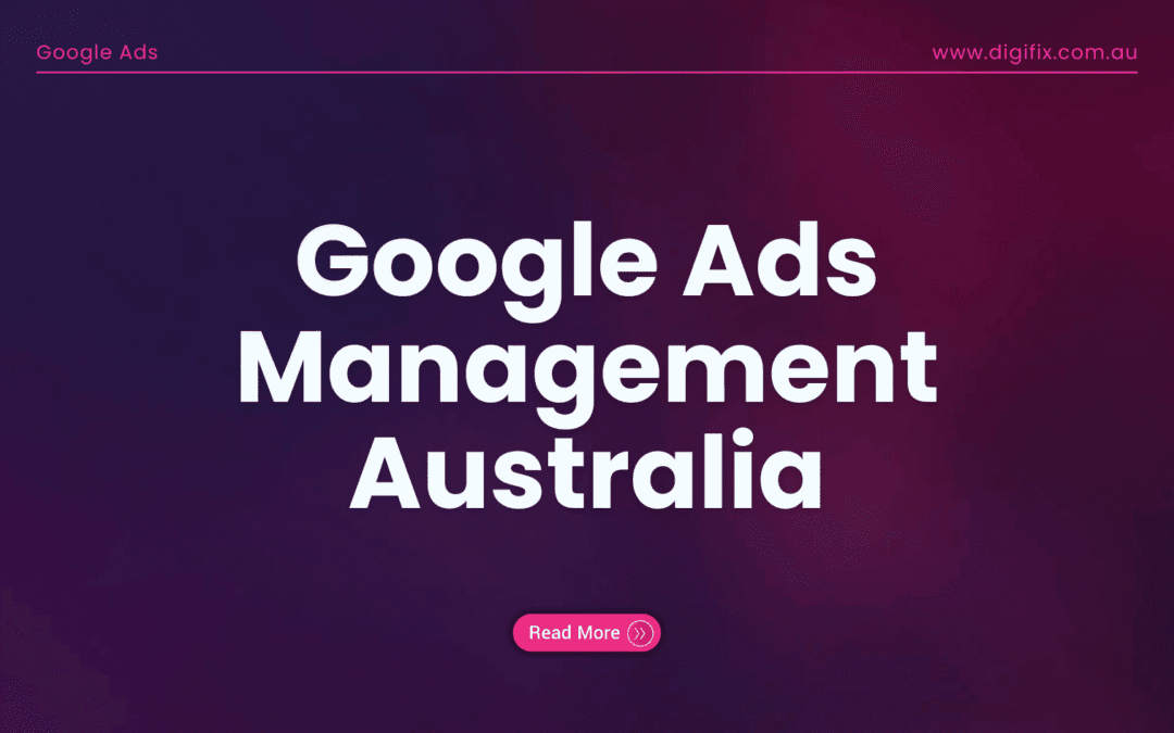 Google Ads Management Australia | Maximize Roi | Expert Adwords