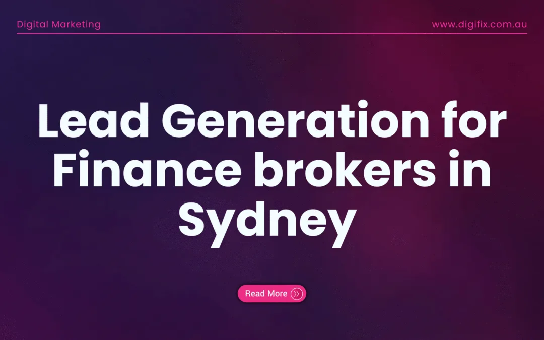 Lead Generation for Finance brokers in Sydney