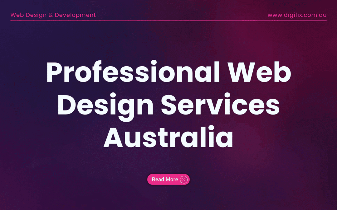 Professional Web Design Services Australia | Custom Websites | Digifix