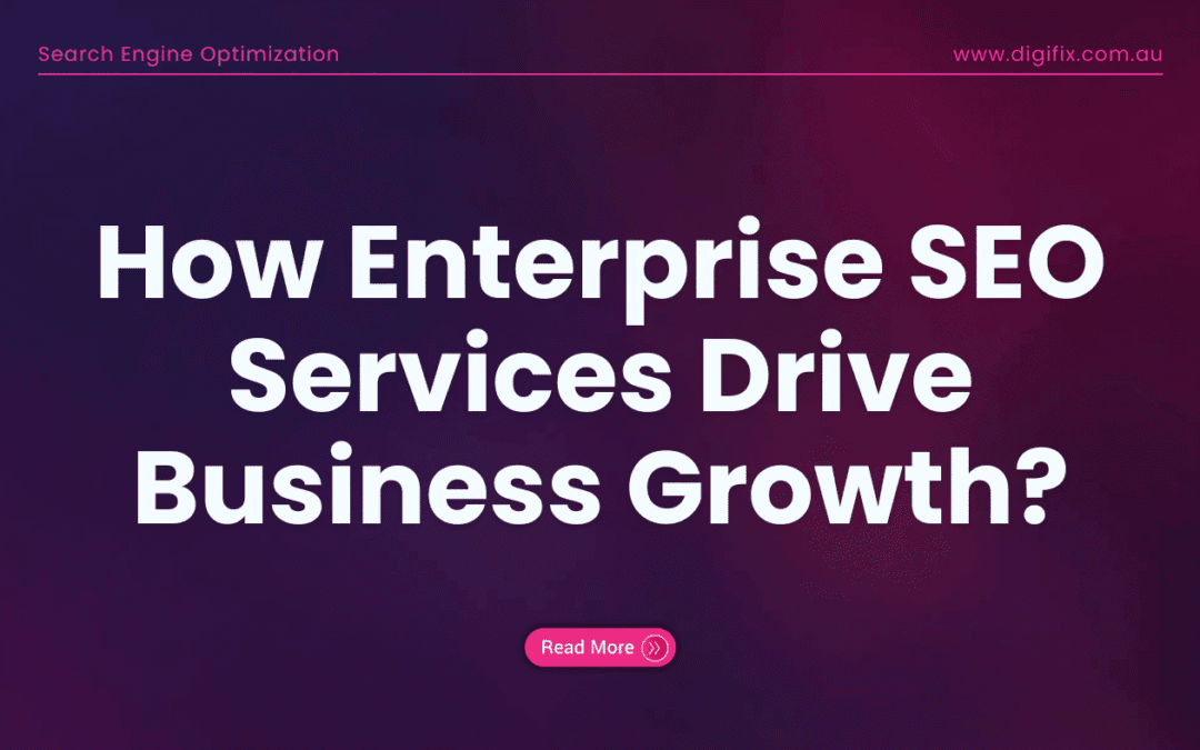 How Enterprise Seo Services Drive Business Growth