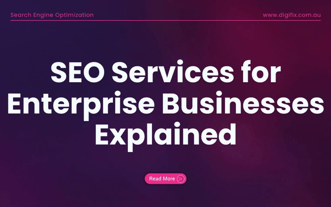 Seo Services For Enterprise Businesses Explained