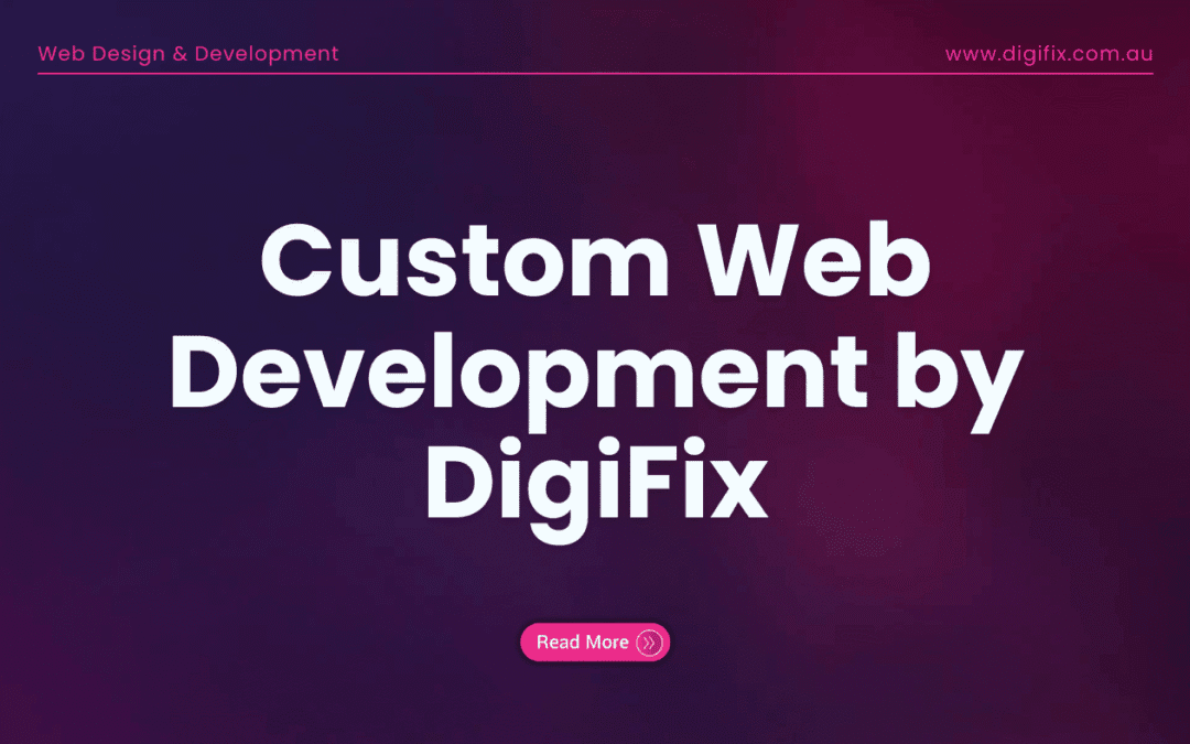 Web Development Blog 4 Custom Web Development By Digifix