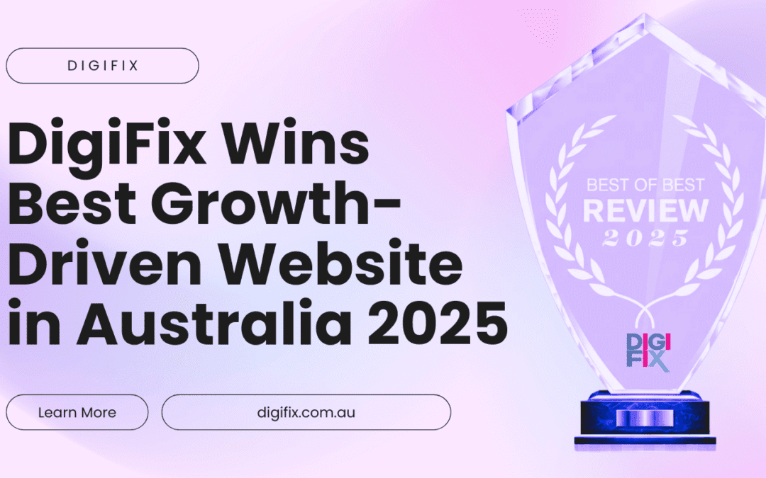 Digital Marketing Blog 6 Digifix Wins Best Growth-Driven Website In Australia 2025