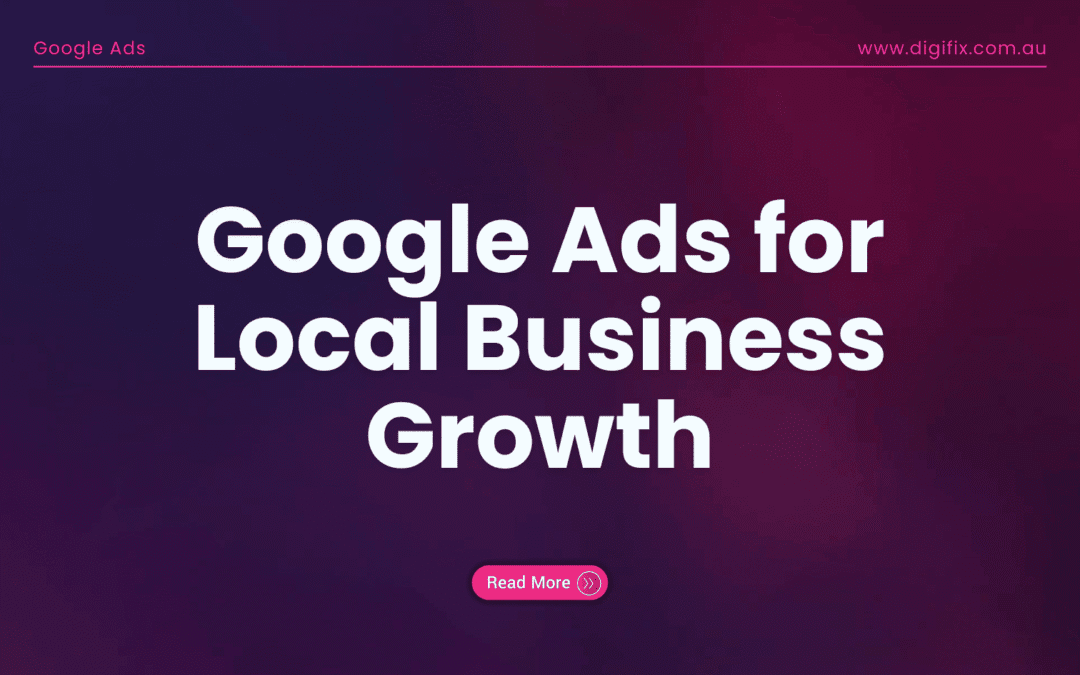 Blog 9 Google Ads For Local Business Growth