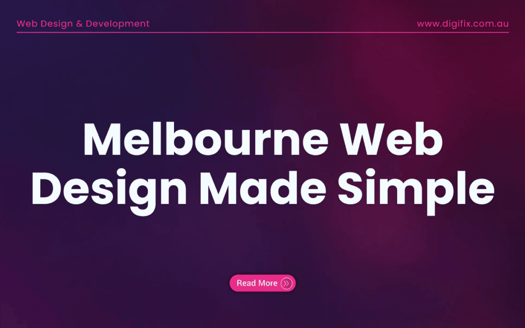 Melbourne Web Design Made Simple