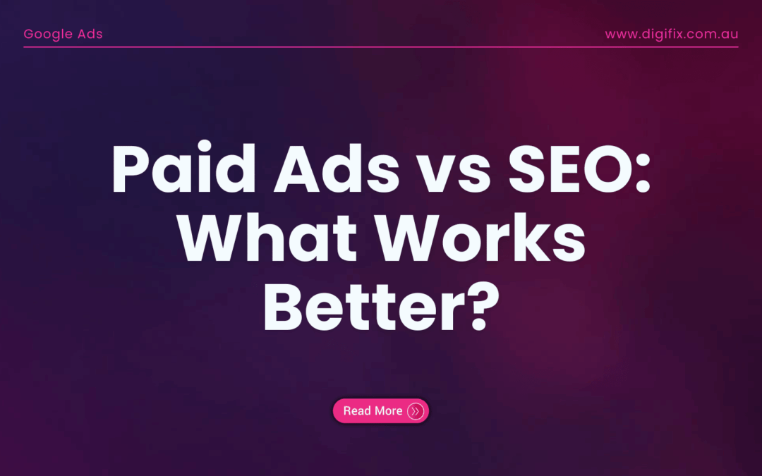 Paid Ads Vs Seo: What Works Better?