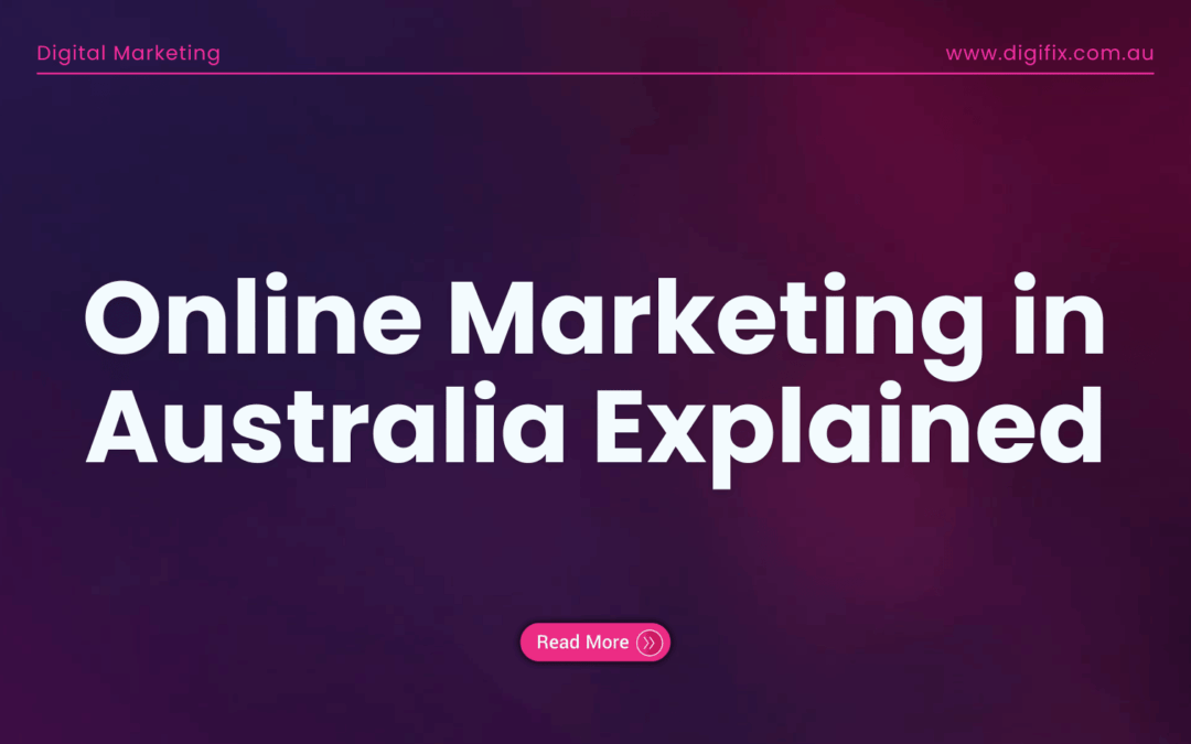 Digital Marketing Blog 1 Online Marketing In Australia Explained