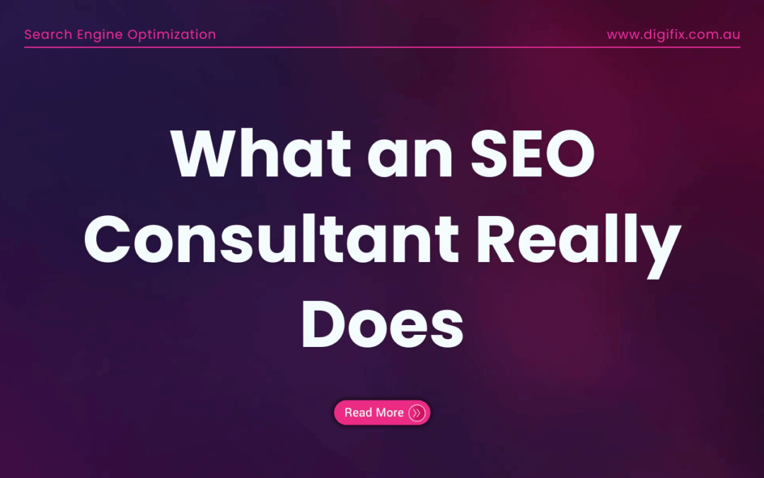 What An Seo Consultant Really Does