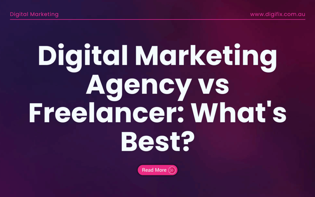 Digital Marketing Agency Vs Freelancer: What’S Best?