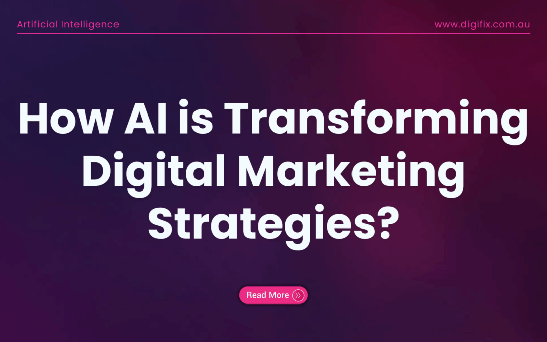 How Ai Is Transforming Digital Marketing Strategies