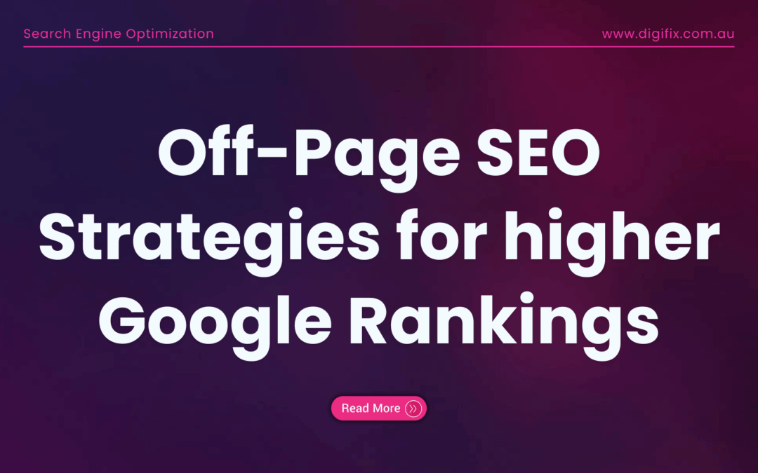 Off-Page Seo Strategies For Higher Google Rankings