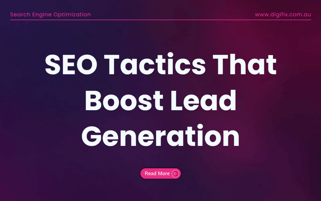 Seo Tactics That Boost Lead Generation