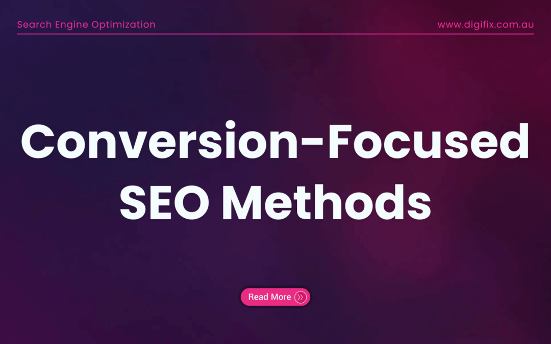 Conversion-Focused SEO Methods
