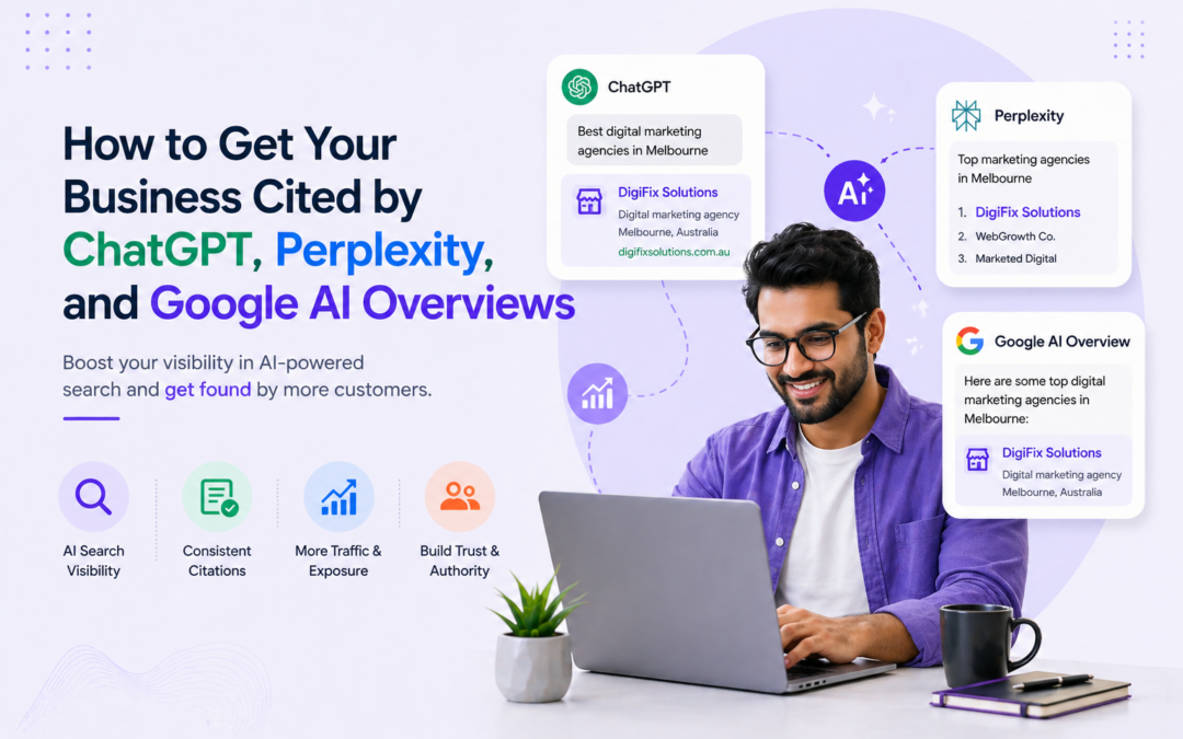 How to Get Your Business Cited by ChatGPT, Perplexity, and Google AI Overviews 