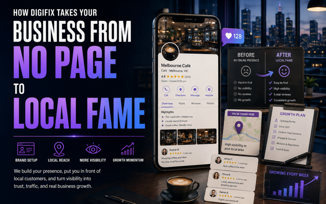 How Digifix Takes Your Business From No Page To Local Fame