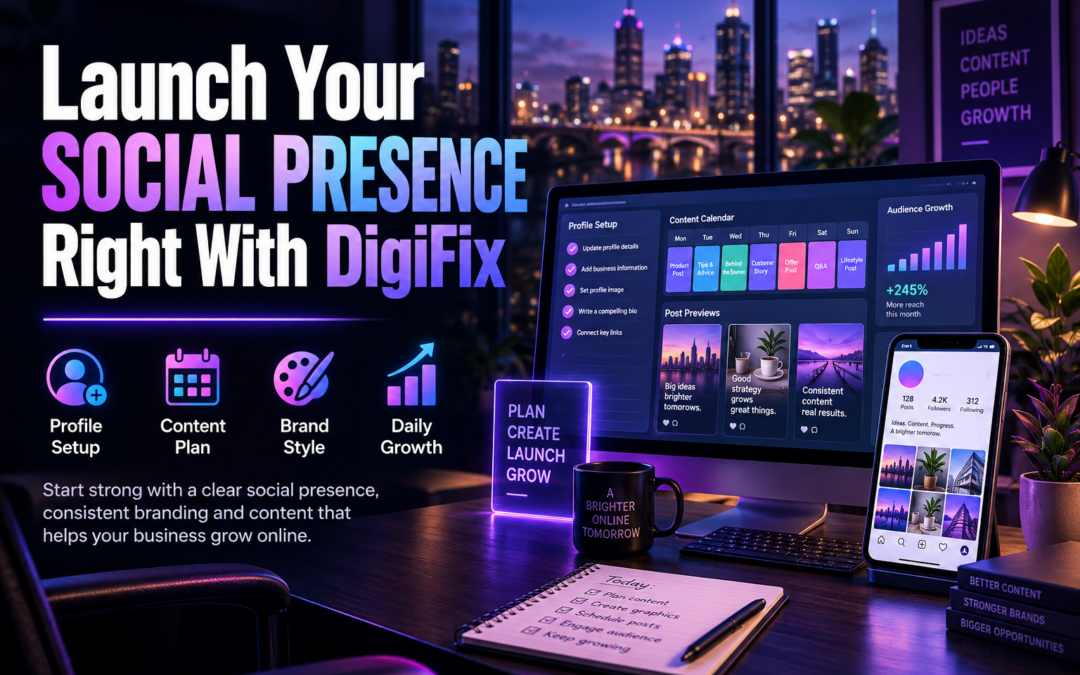 Launch Your Social Presence Right With Digifix
