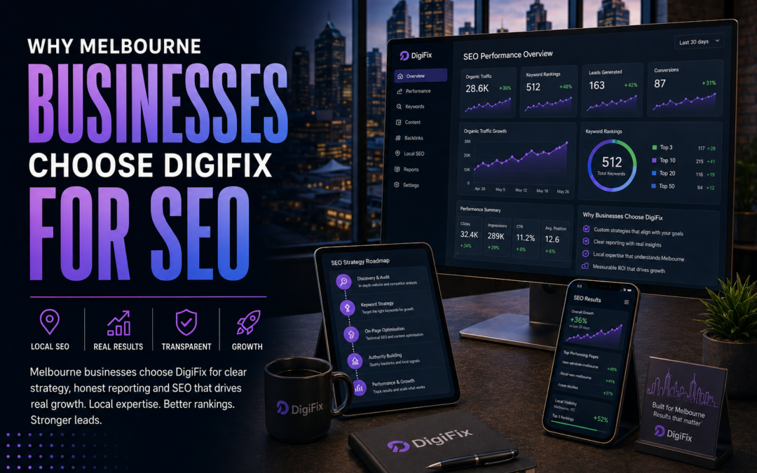 Why Melbourne Businesses Choose Digifix For Seo In 2026