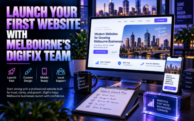 Launch Your First Website With Melbourne’s DigiFix Team